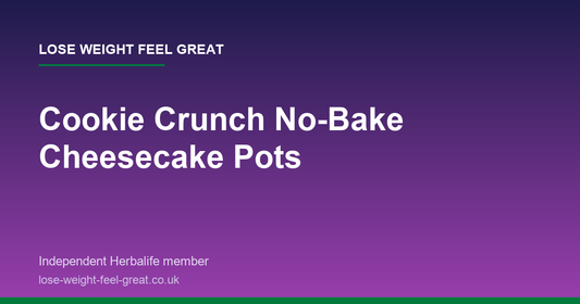 Lose Weight Feel Great article card: Cookie Crunch No-Bake Cheesecake Pots