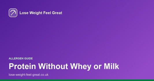 Lose Weight Feel Great share card, white text reading Protein Without Whey or Milk on a purple gradient